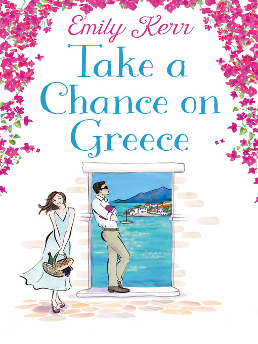 Title details for Take a Chance on Greece by Emily Kerr - Available